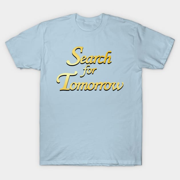 Search for Tomorrow TV Show Logo T-Shirt by HDC Designs